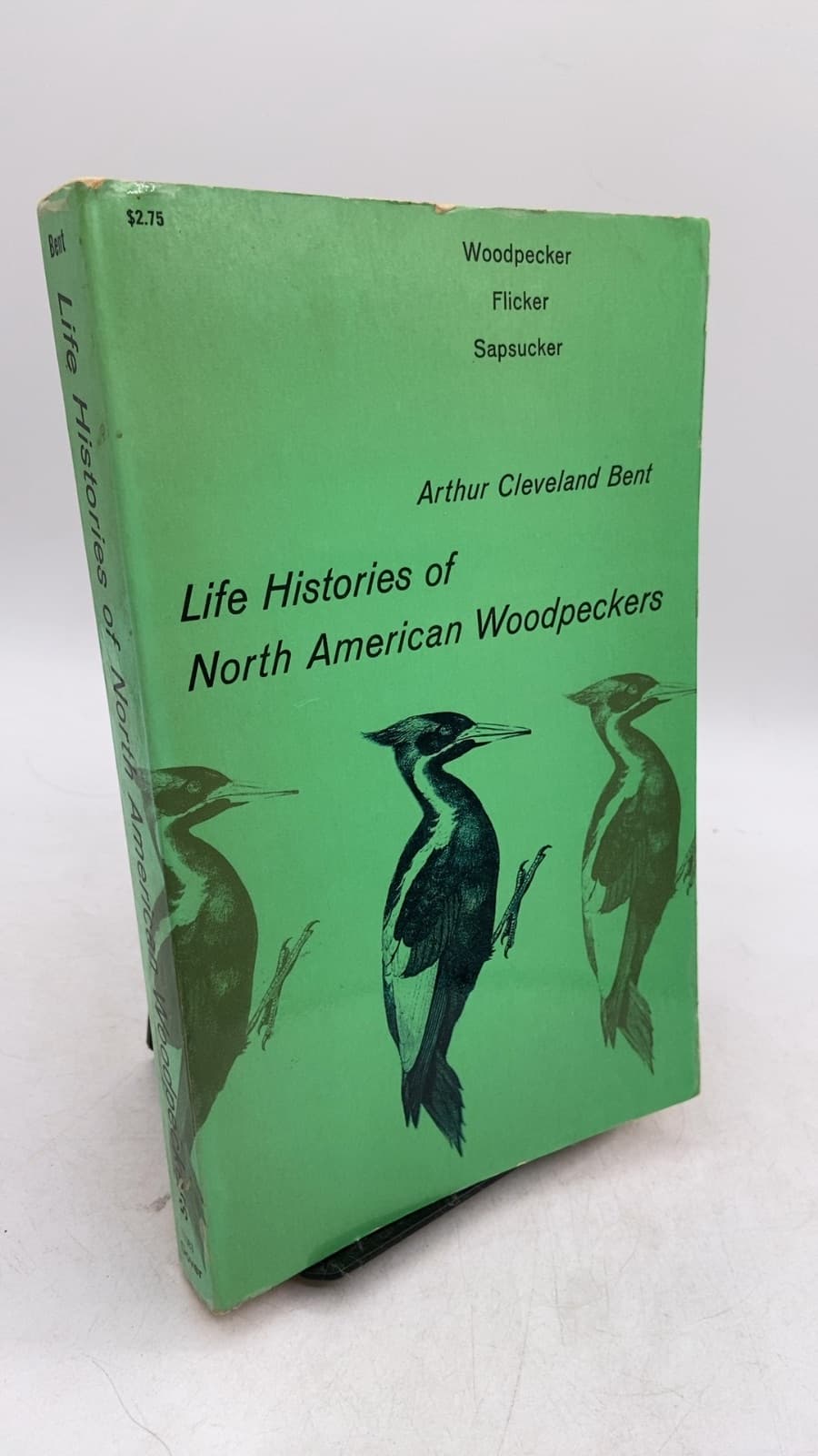 Life Histories of North American Woodpeckers by Arthur Cleveland Bent - front cover