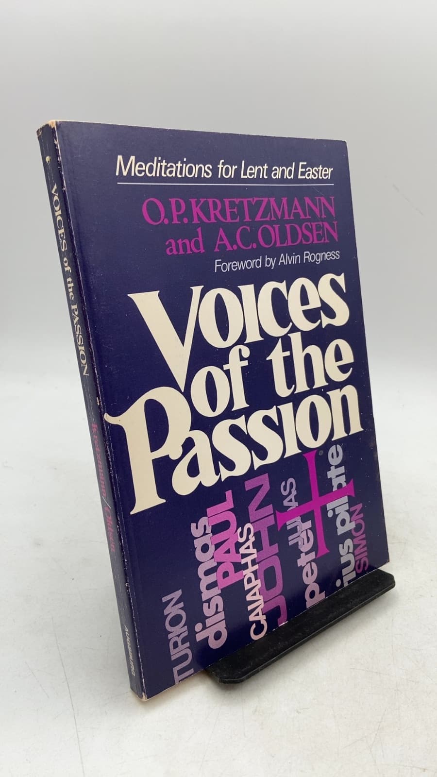 Voices of the Passion: Meditations for Lent and Easter by O.P. Kretzmann and A.C. Oldsen - front cover