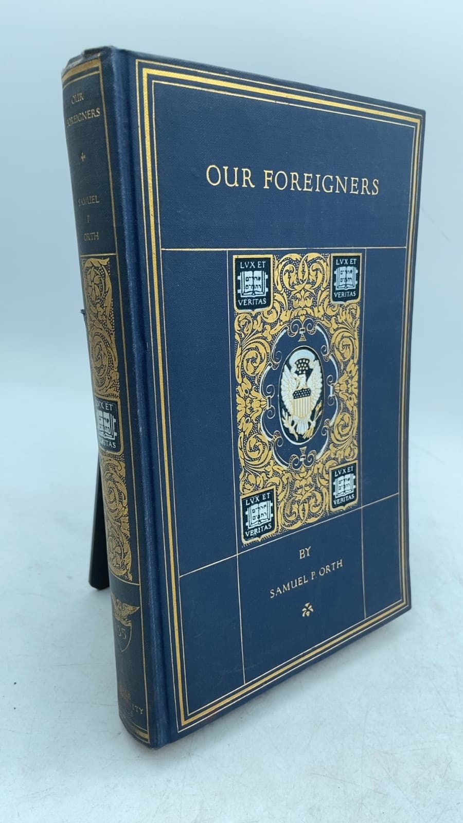 Our Foreigners: A Chronicle of Americans in the Making by Samuel P. Orth - front cover