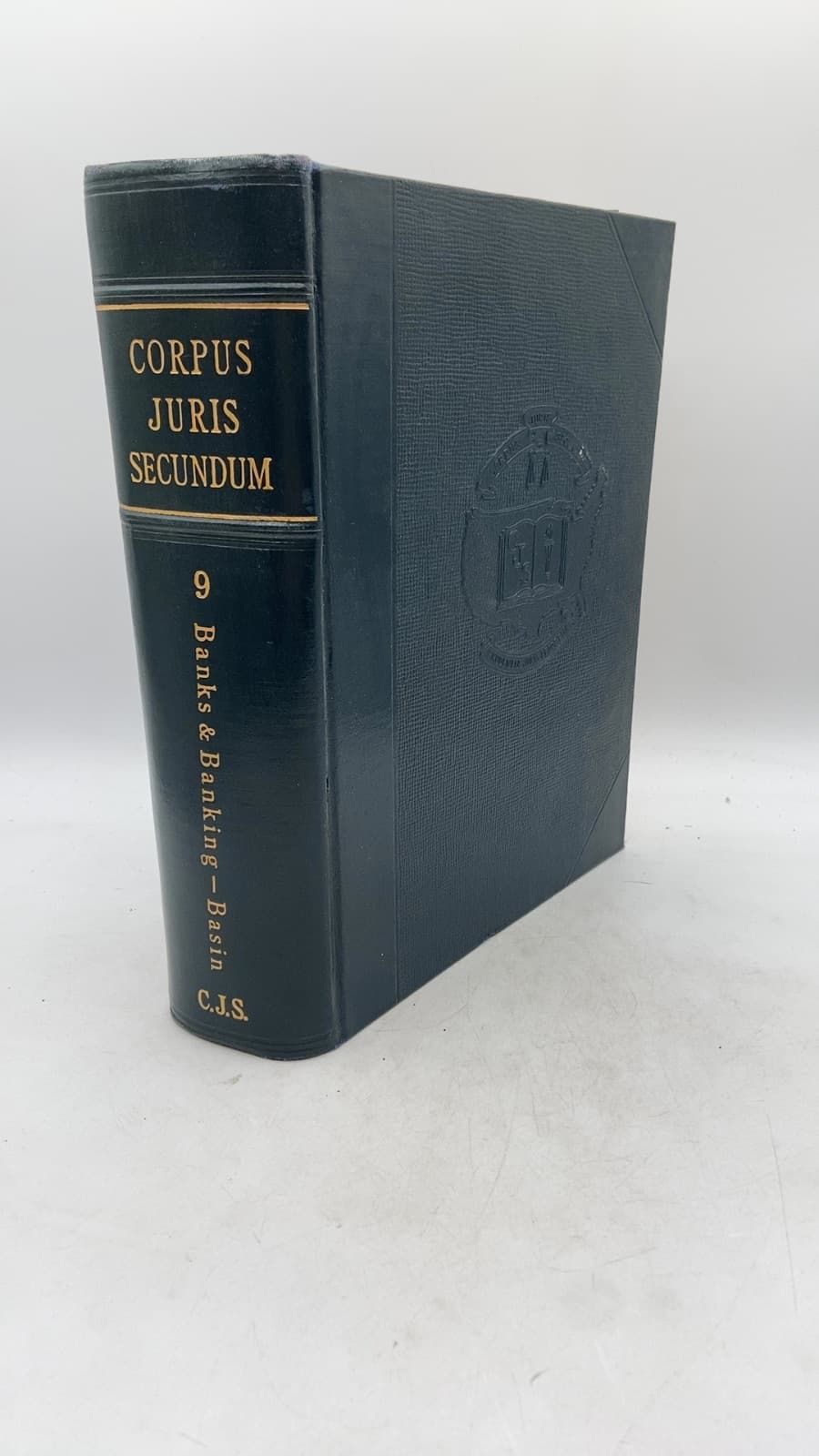 Corpus Juris Secundum: A Complete Restatement of the Entire American Law as Developed by All Reported Cases, Volume IX by William Mack, LL. D. and Donald J. Kiser, LL. D. - front cover