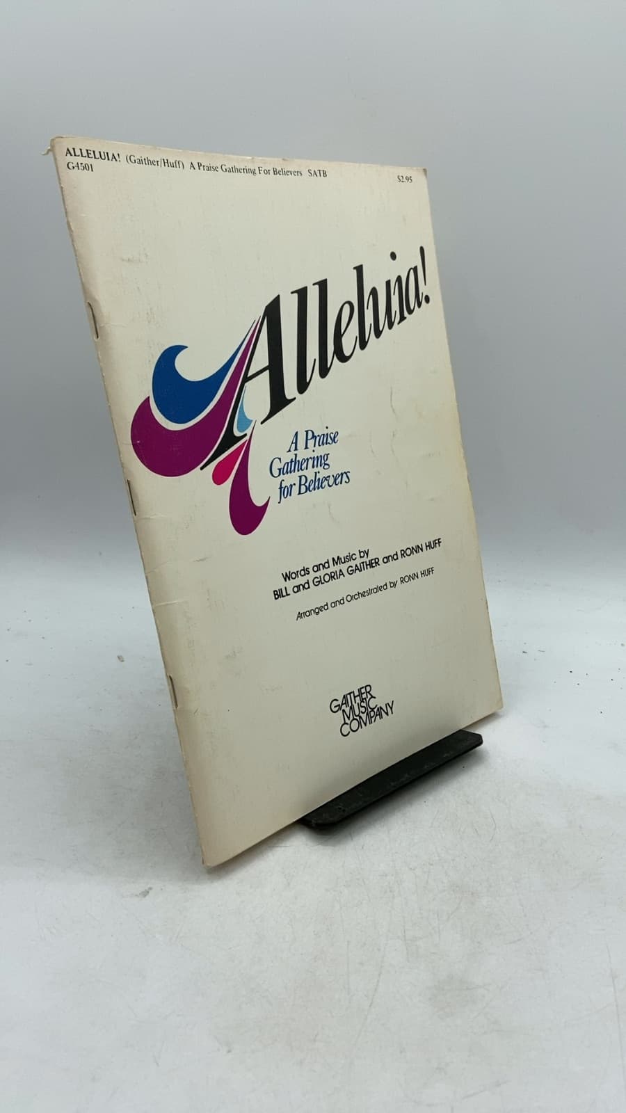 Alleluia! A Praise Gathering for Believers by Bill and Gloria Gaither and Ronn Huff - front cover