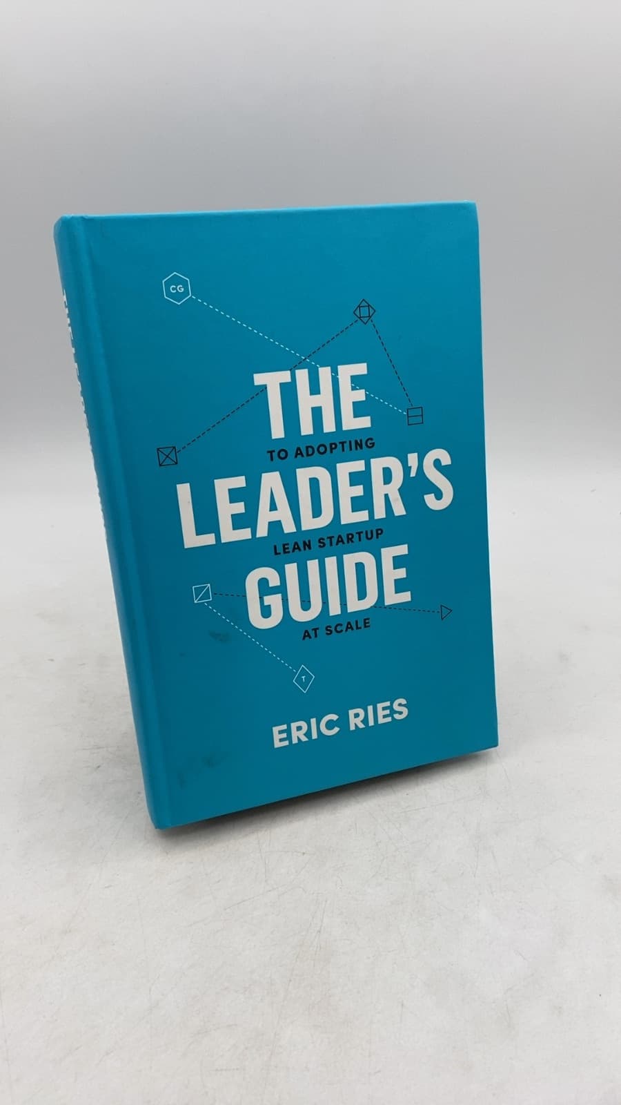 The Leader's Guide: To Adopting Lean Startup at Scale by Eric Ries - front cover