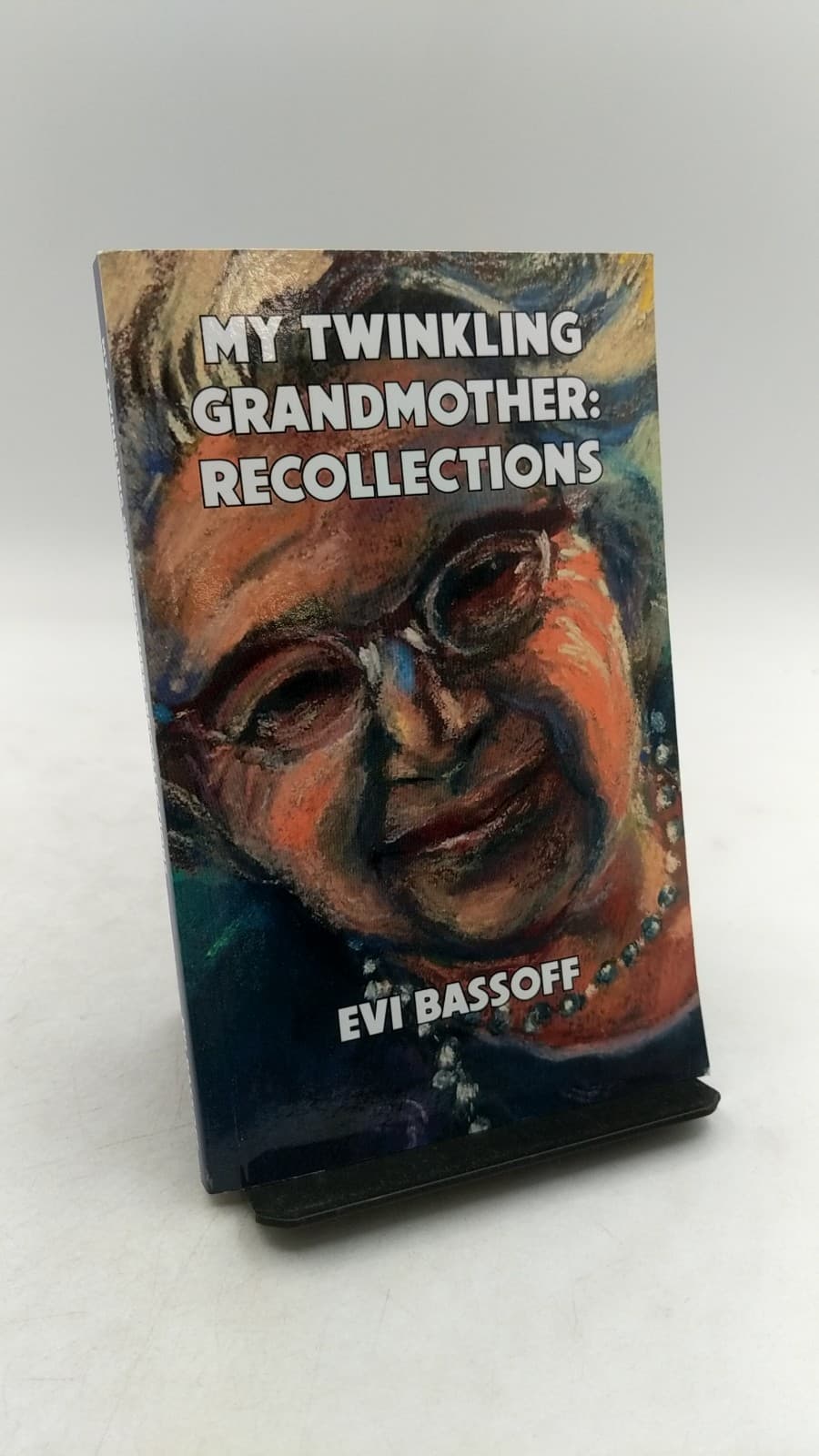 MY Twinkling Grandmother: Recollections by EVI Bassoff - front cover