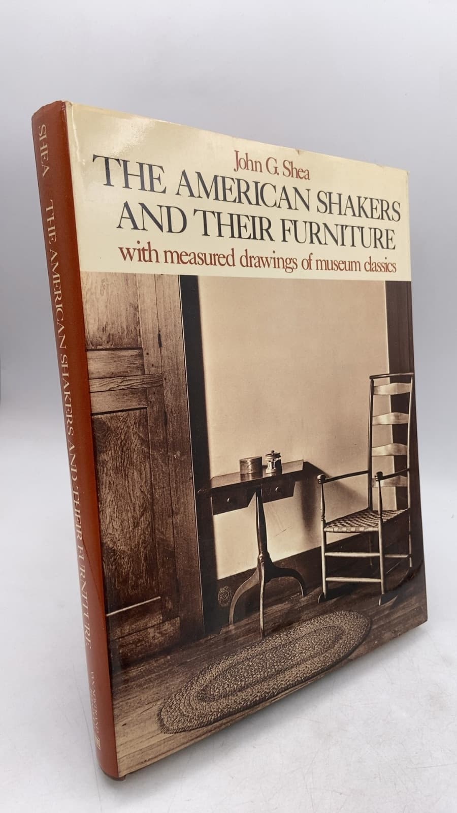 The American Shakers and Their Furniture with measured drawings of museum classics by John G. Shea - front cover