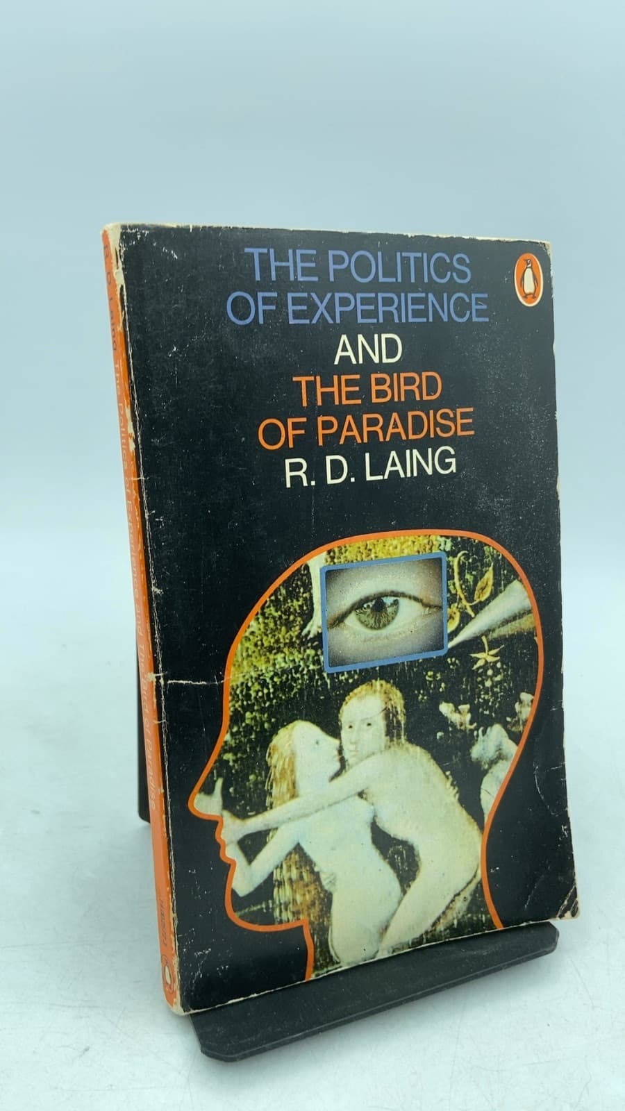 The Politics of Experience and The Bird of Paradise by R. D. Laing - front cover