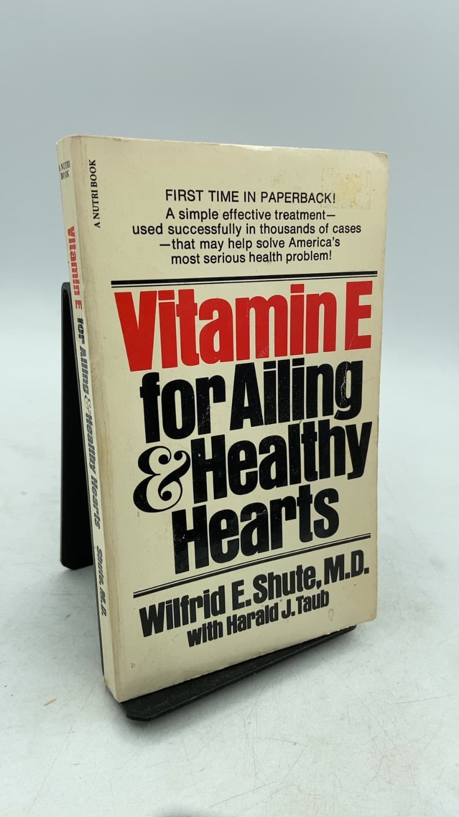 Vitamin E for Ailing and Healthy Hearts by Wilfrid E. Shute, B.A., M.D. with Harald J. Taub - front cover