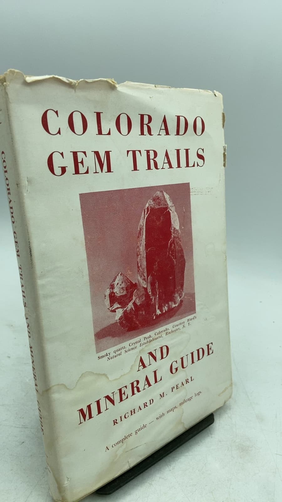 Colorado GEM Trails AND Mineral Guide by Richard M. Pearl - front cover