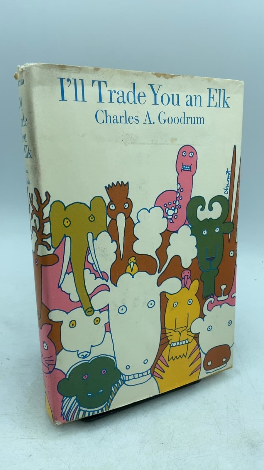 I'll Trade You an Elk by Charles A. Goodrum - front cover