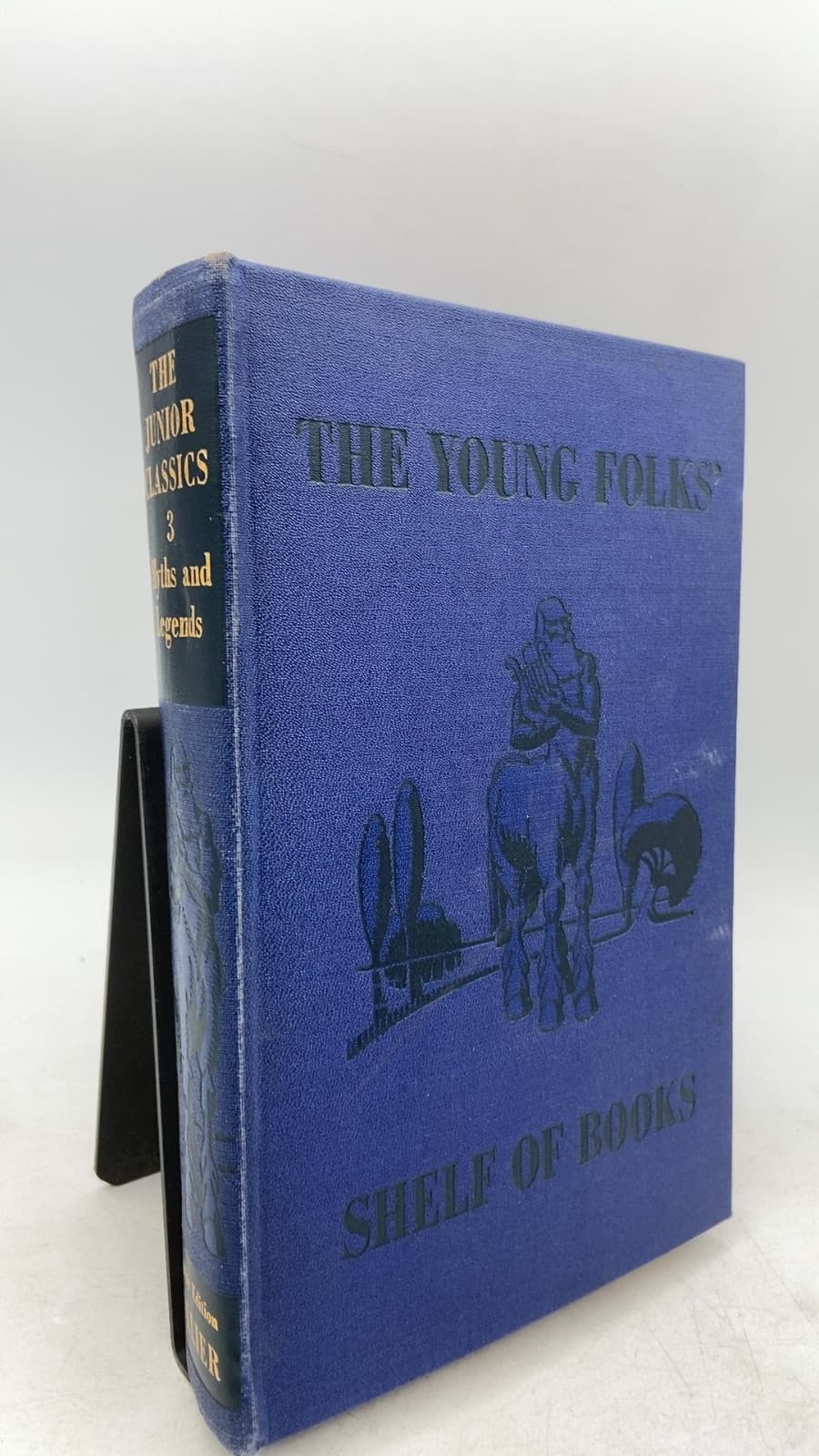 The Junior Classics Volume Three: Myths and Legends by Mabel Williams and Marcia Dalphin (Editors) - front cover
