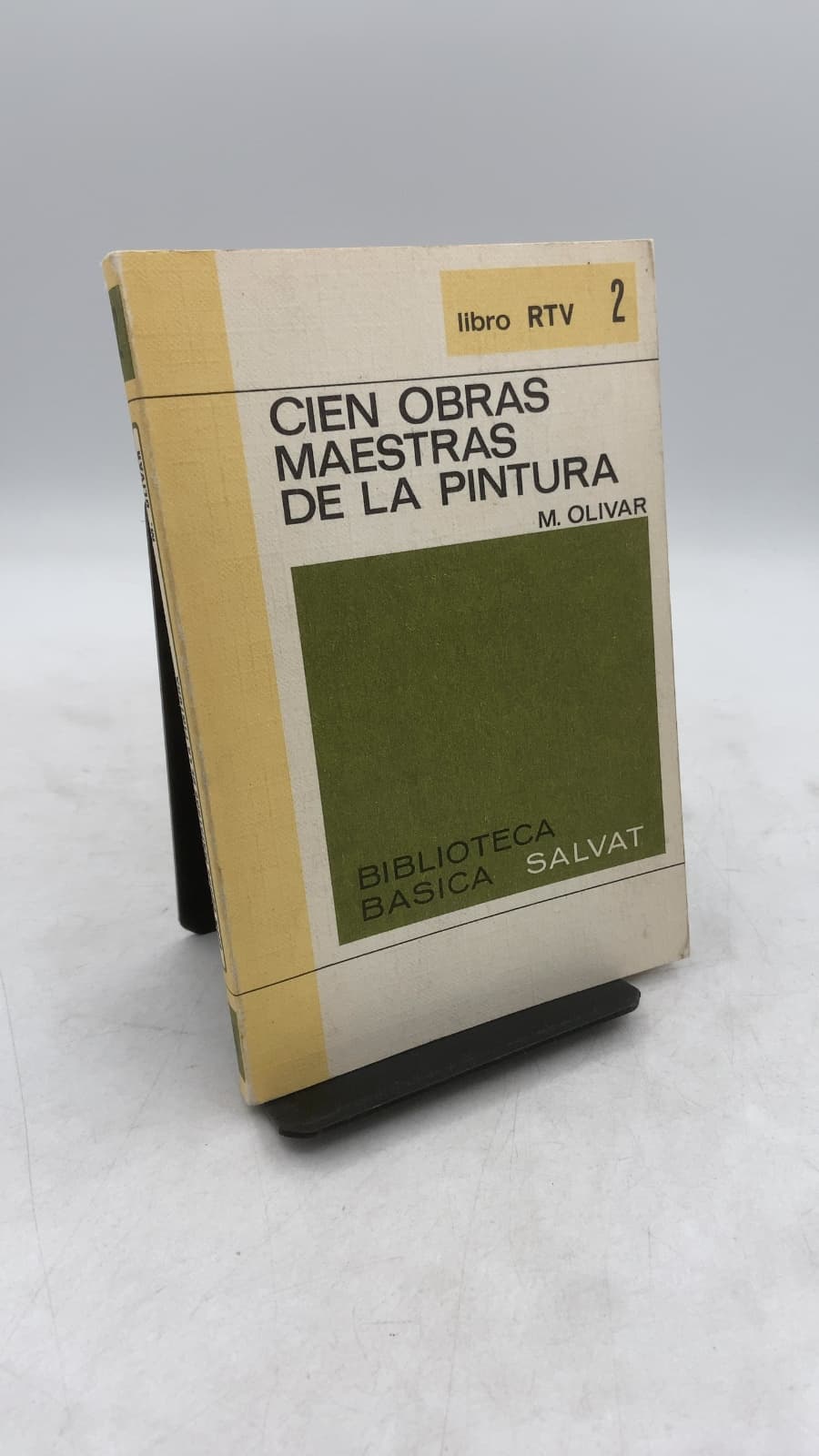 Cien Obras Maestras DE LA Pintura by Marcial Olivar - front cover