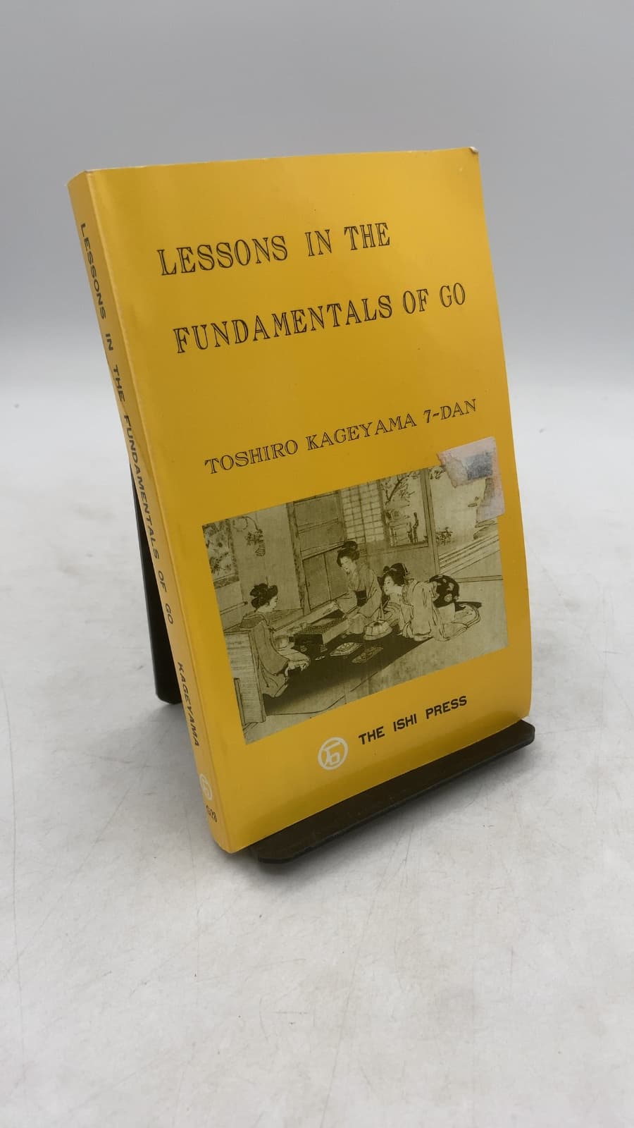 Lessons IN THE Fundamentals OF GO by Toshiro Kageyama - front cover