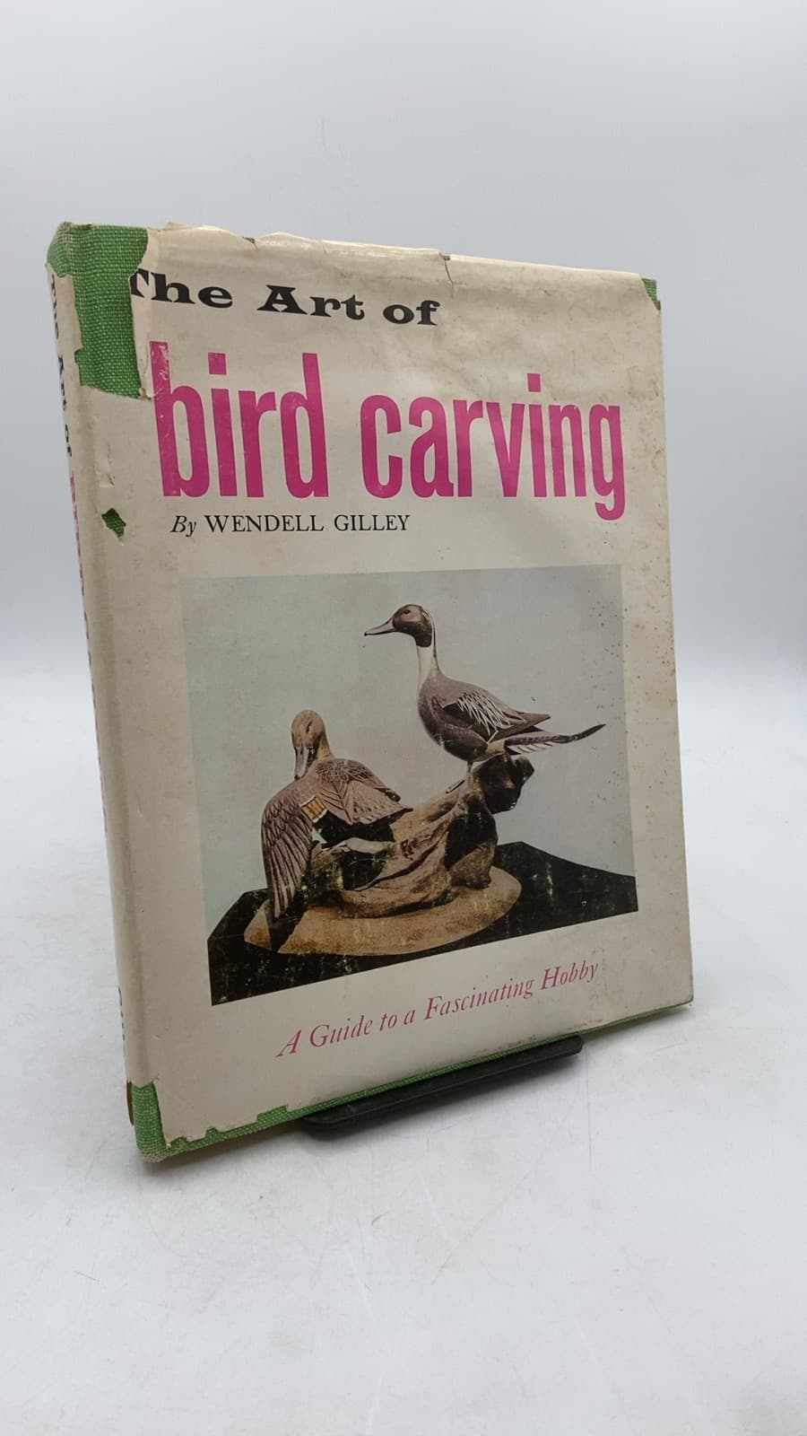 The Art of Bird Carving: A Guide to a Fascinating Hobby by Wendell Gilley - front cover