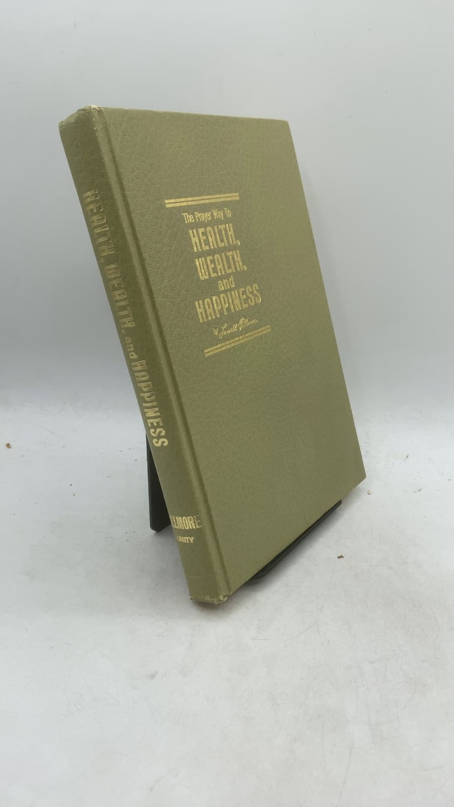 The Prayer Way to Health, Wealth, and Happiness by Lowell Fillmore - front cover
