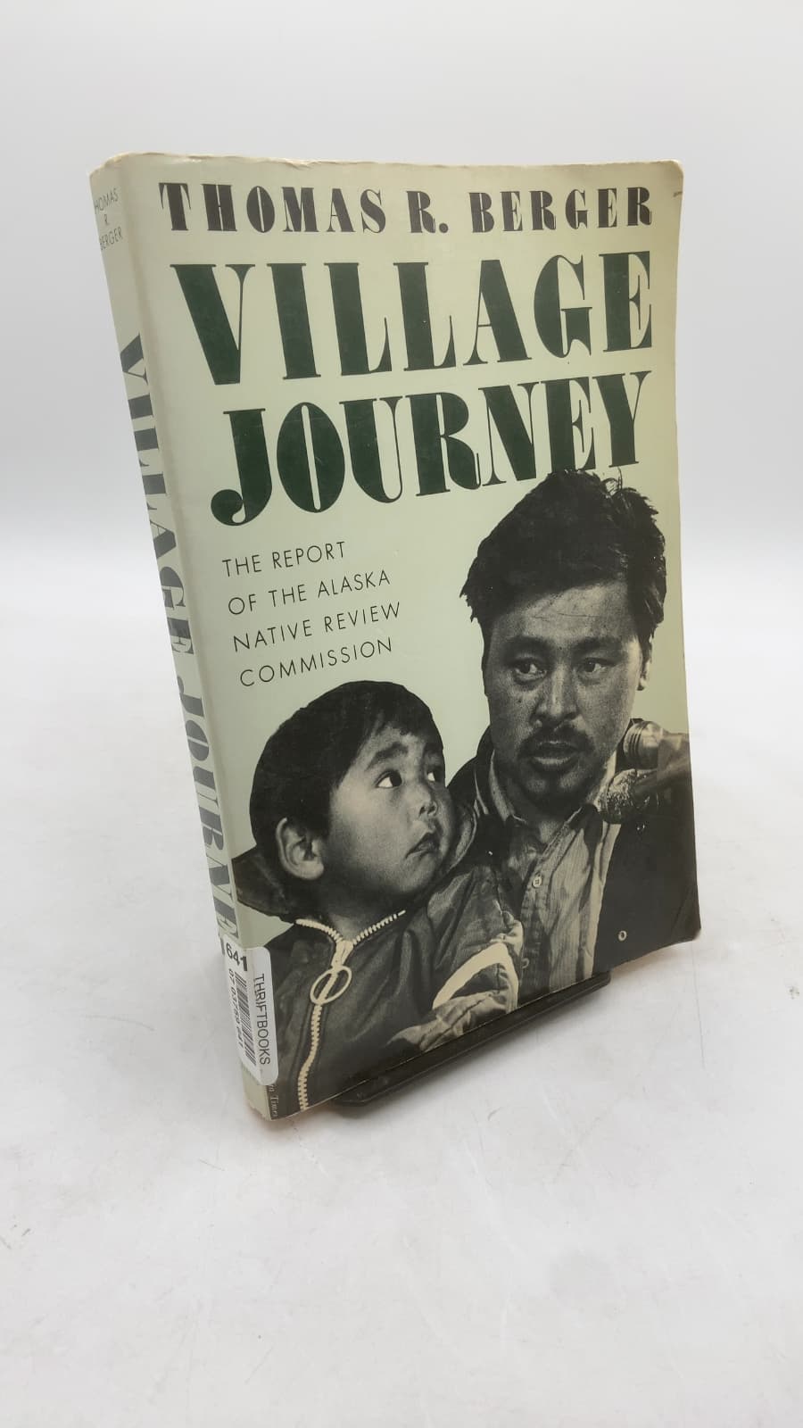 Village Journey: The Report of the Alaska Native Review Commission by Thomas R. Berger - front cover