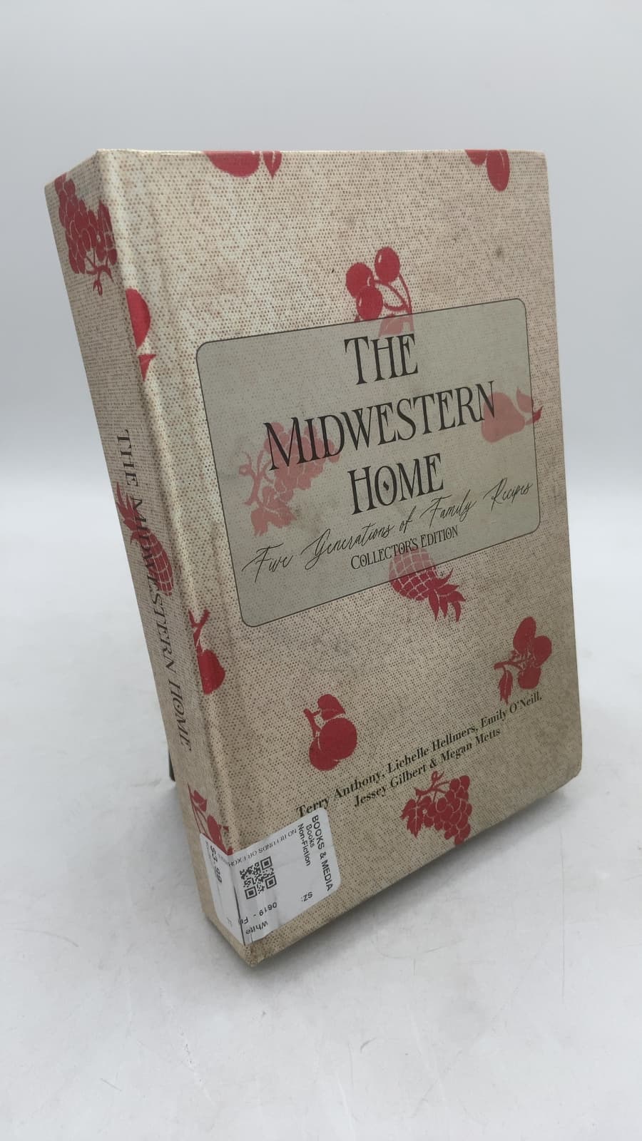 The Midwestern Home: Five Generations of Family Recipes by Terry Anthony, Lichelle Hellmers, Emily O'Neill, Jessey Gilbert & Megan Metts - front cover