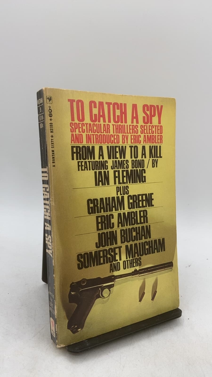 To Catch a Spy: An Anthology of Favourite Spy Stories by Eric Ambler (Editor) - front cover