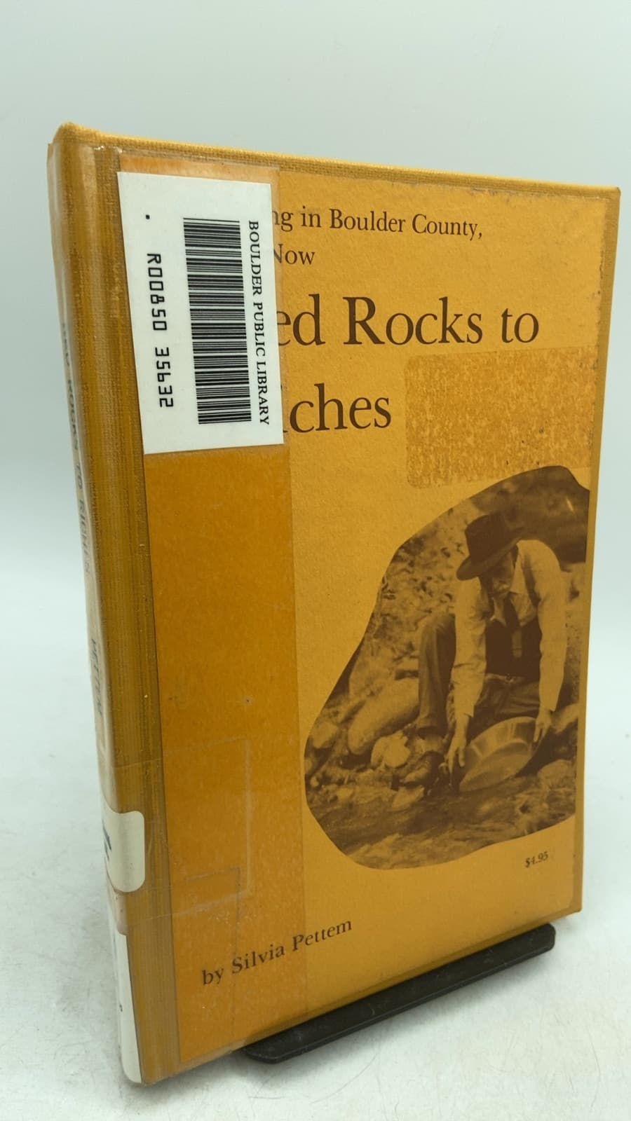 Red Rocks to Riches: Gold Mining in Boulder County, Then and Now by Silvia Pettem - front cover