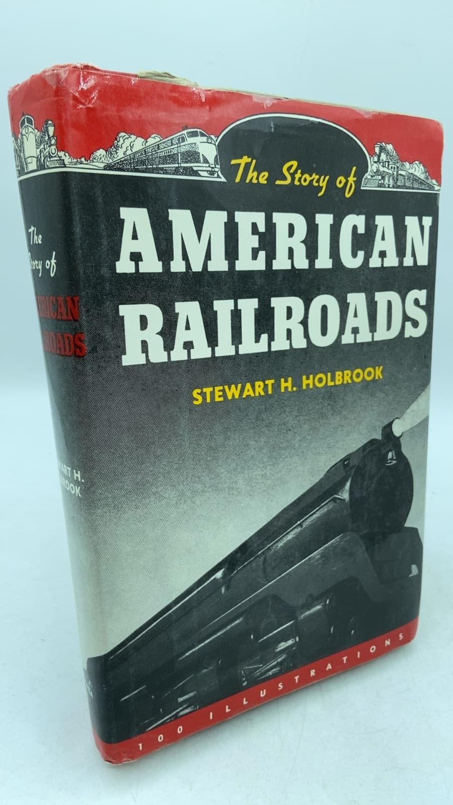 The Story of American Railroads by Stewart H. Holbrook - front cover