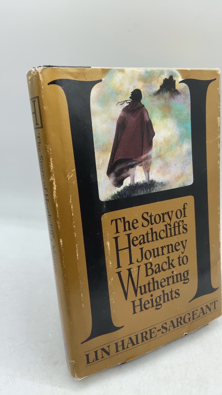 The Story of Heathcliff's Journey Back to Wuthering Heights by Lin Haire-Sargeant - front cover