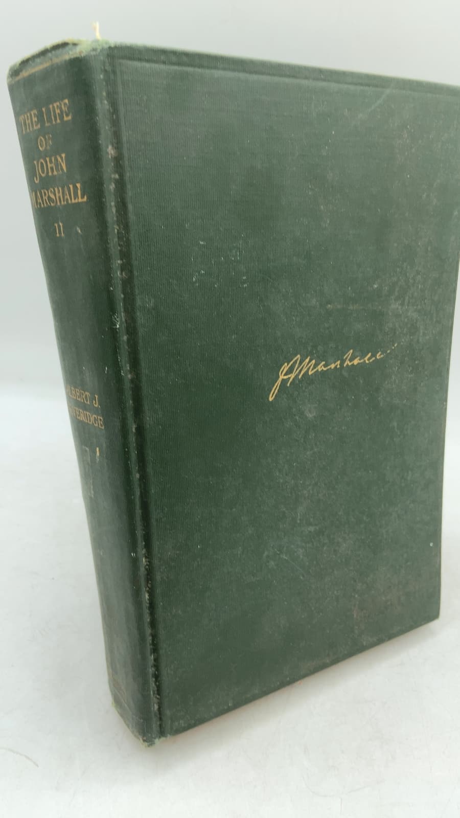 The Life of John Marshall, Volume II: Politician, Diplomatist, Statesman, 1789-1801 by Albert J. Beveridge - front cover