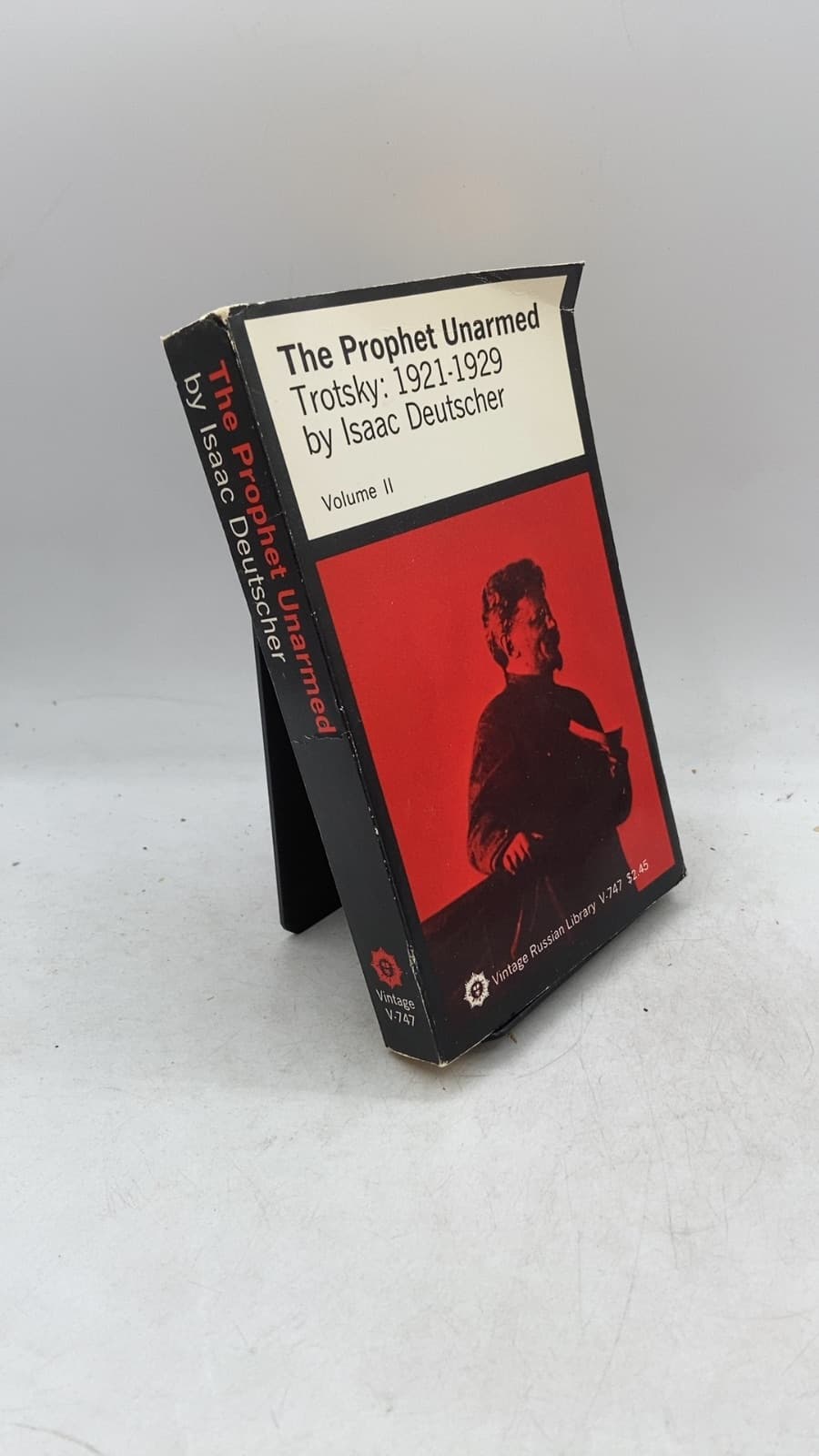 The Prophet Unarmed: Trotsky: 1921-1929 Volume II by Isaac Deutscher - front cover