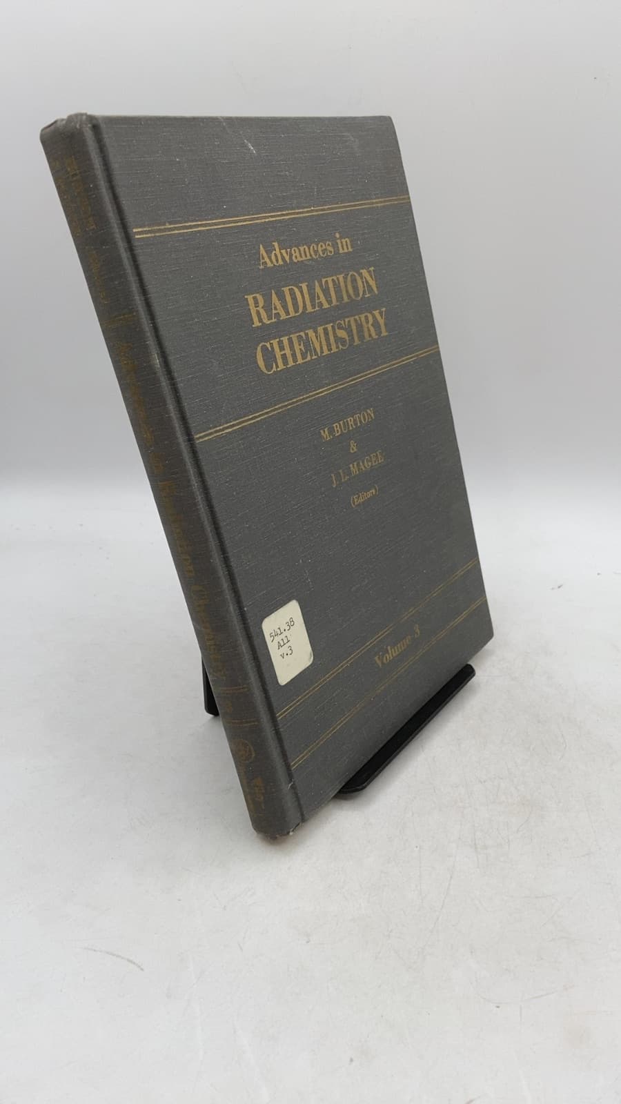 Advances in Radiation Chemistry, Volume 3 by Milton Burton and John L. Magee - front cover