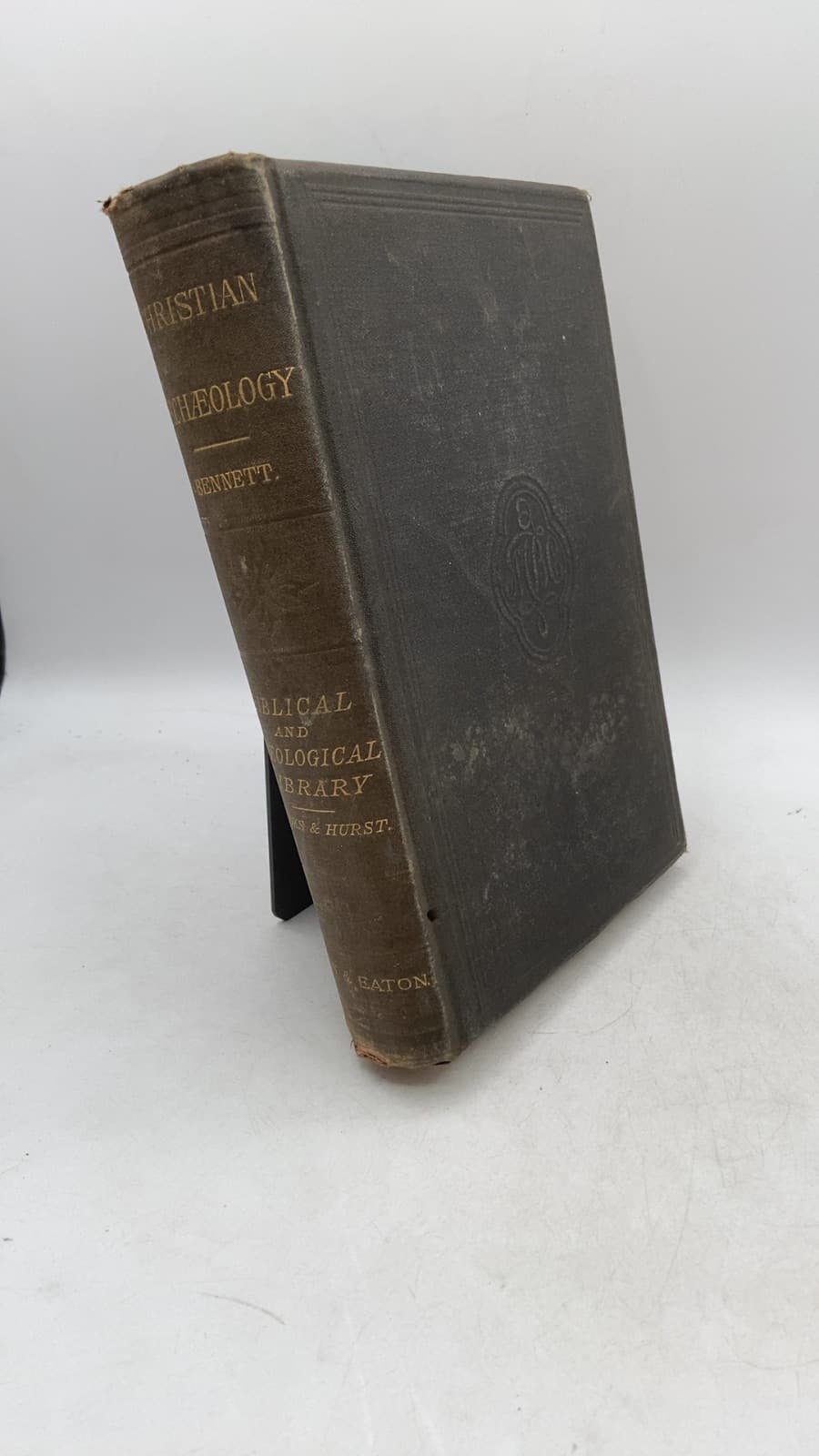 Library of Biblical and Theological Literature Vol. IV - Christian Archaeology by George R. Crooks, D.D. and John F. Hurst, D.D. - front cover