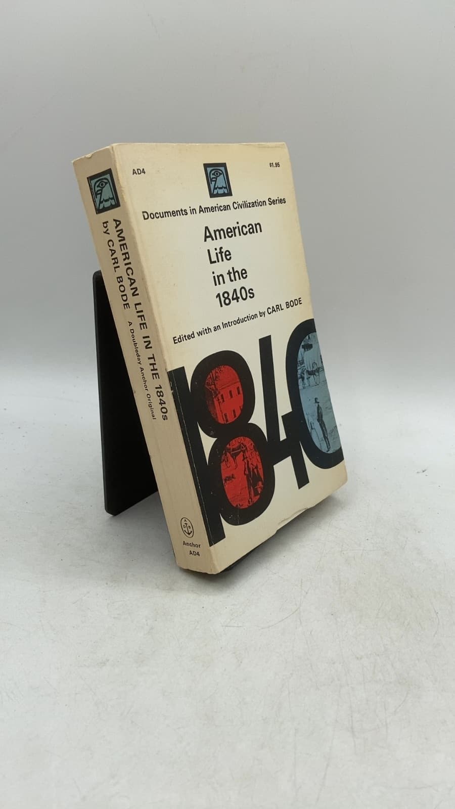 American Life in the 1840s by Carl Bode - front cover