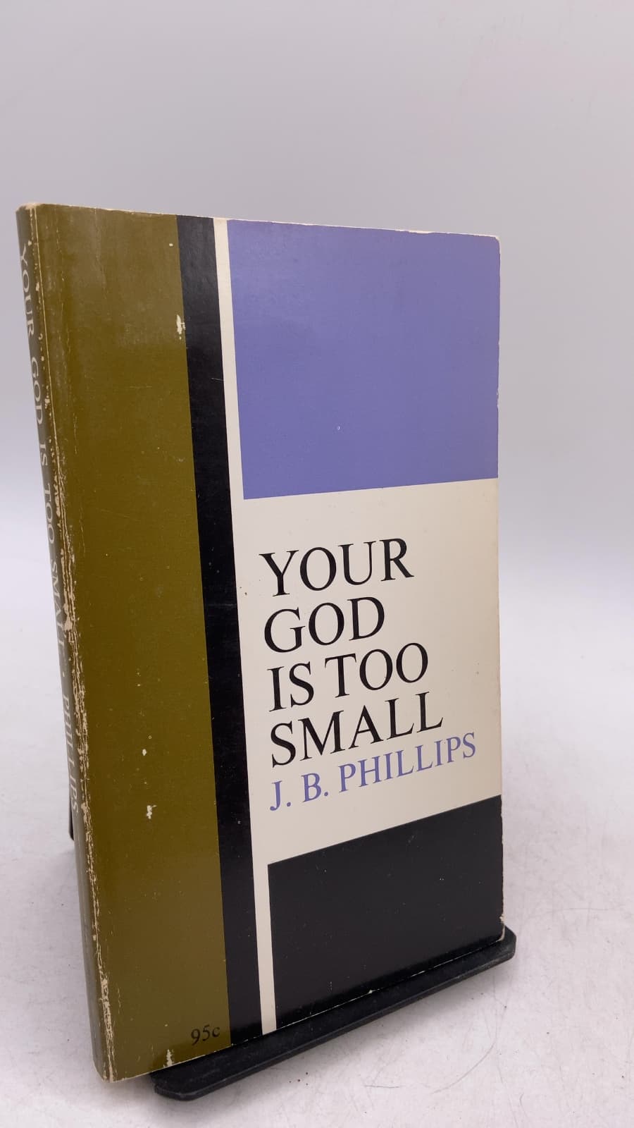 Your God Is Too Small by J. B. Phillips - front cover
