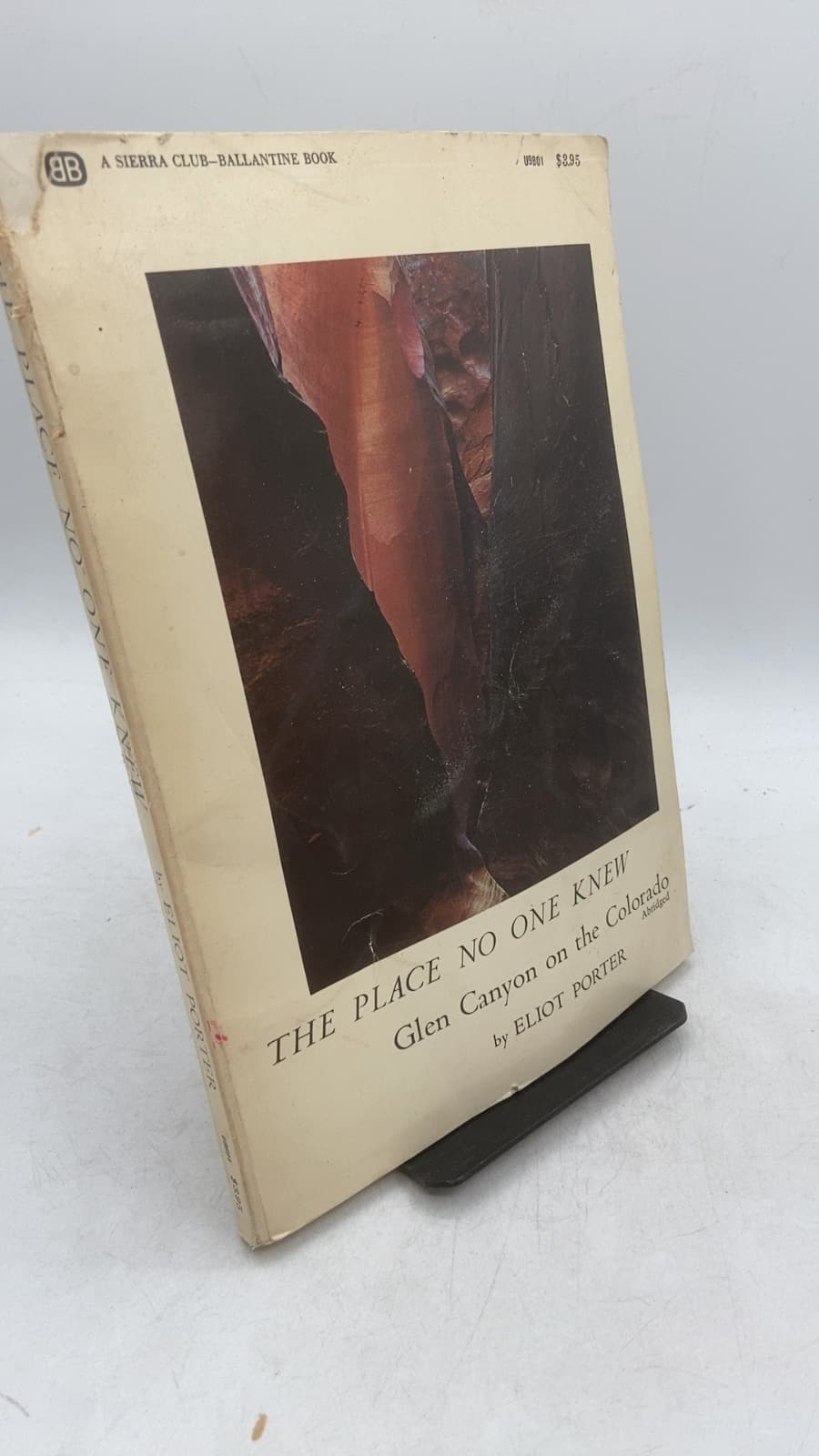 The Place No One Knew: Glen Canyon on the Colorado by Eliot Porter - front cover