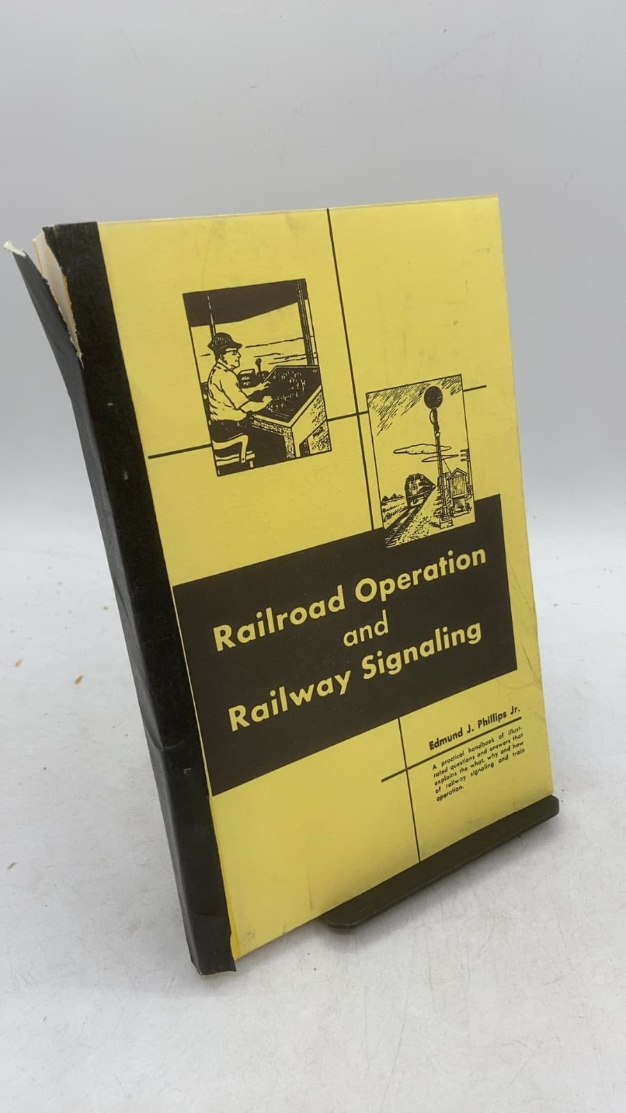Railroad Operation and Railway Signaling by Edmund J. Phillips, Jr., E.E., M.B.A. - front cover