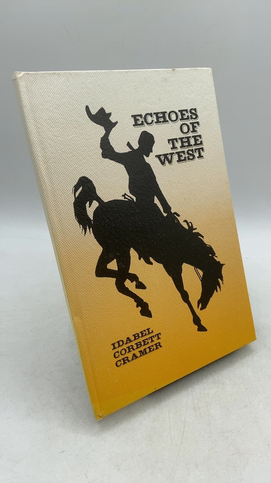 Echoes OF THE West by Idabel Corbett Cramer - front cover