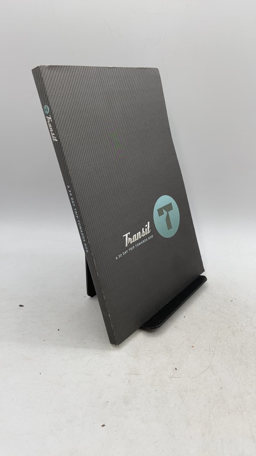 Transit: A 30-Day Trip Toward God by Shawn Johnson - front cover