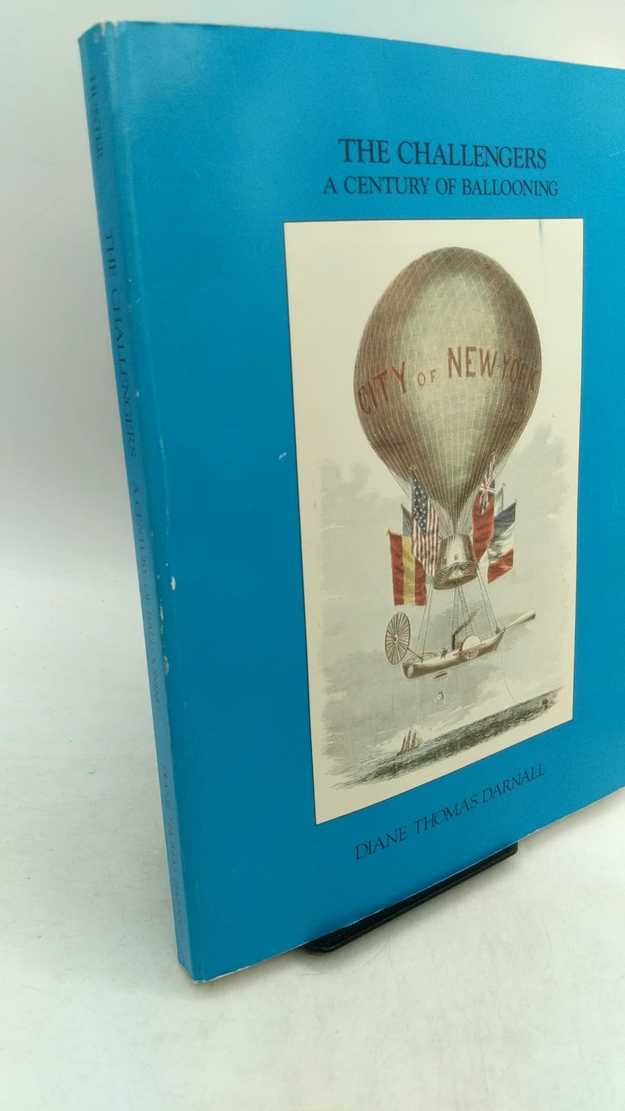THE Challengers A Century OF Ballooning SIGNED by Diane Thomas Darnall - front cover