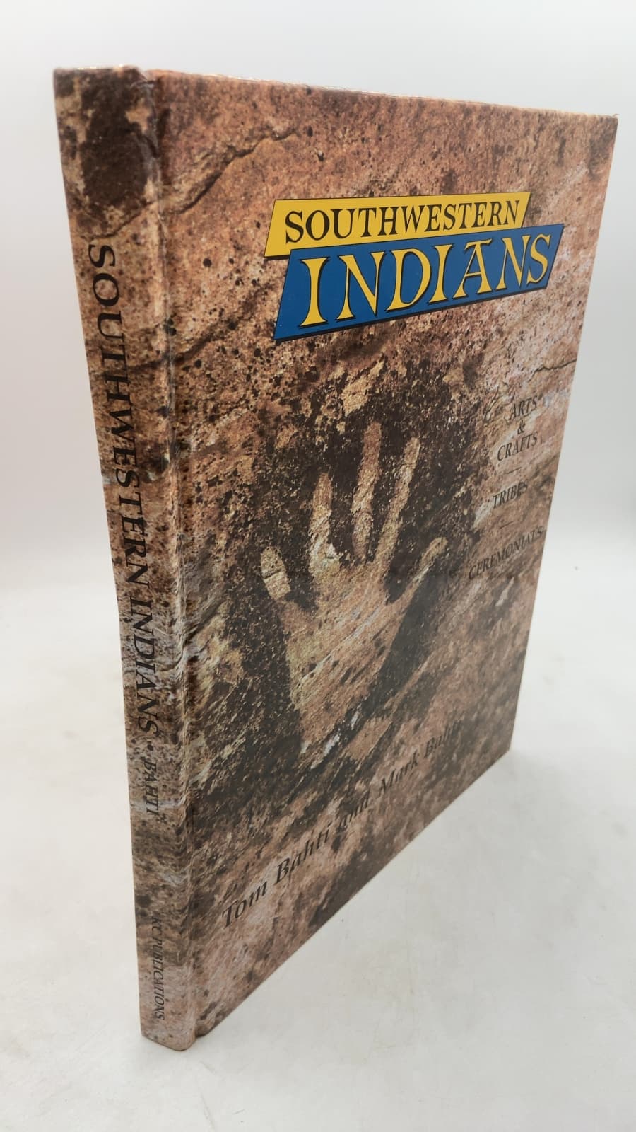 Southwestern Indians: Arts & Crafts, Tribes, Ceremonials by Tom Bahti and Mark Bahti - front cover