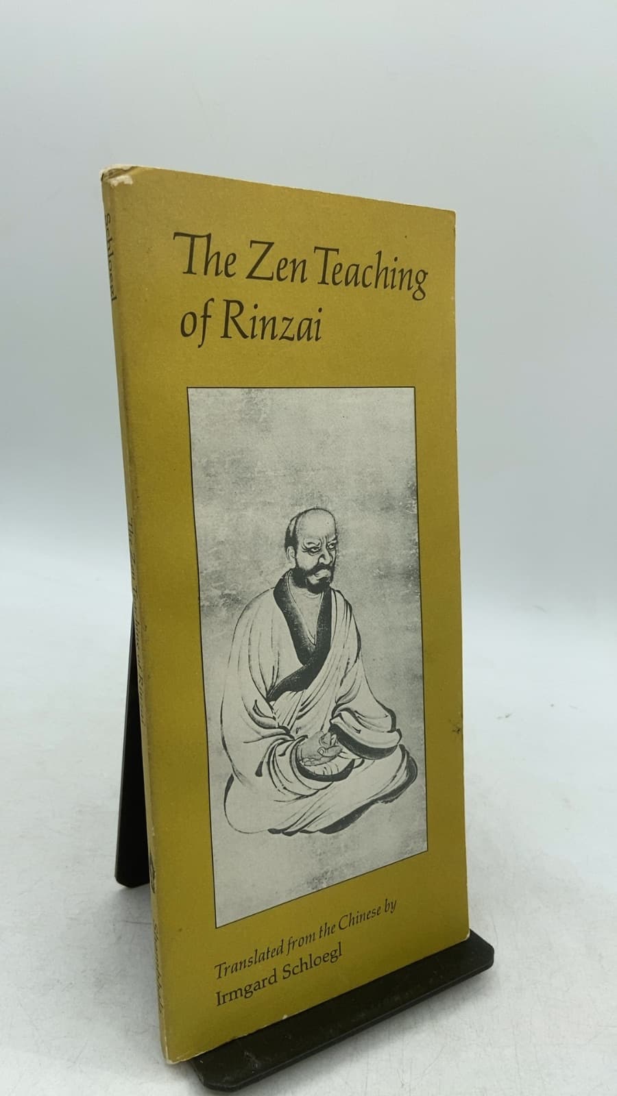 The Zen Teaching of Rinzai by Irmgard Schloegl - front cover